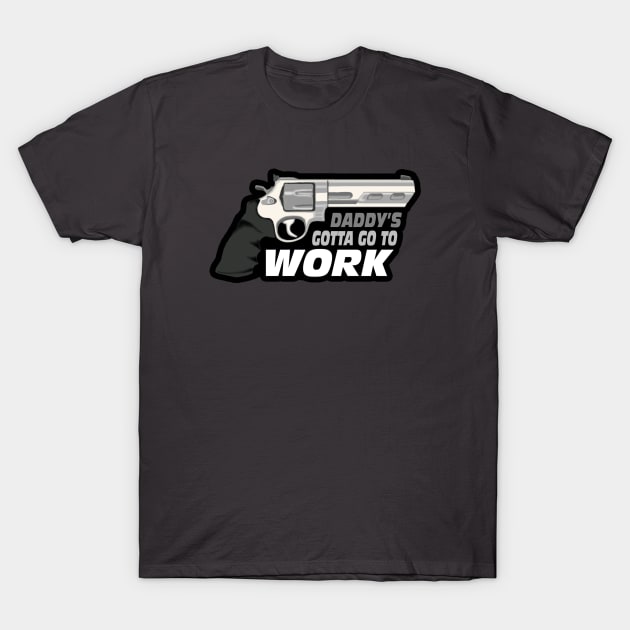 Daddy's Big Gun T-Shirt by theQ